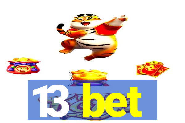 13 bet